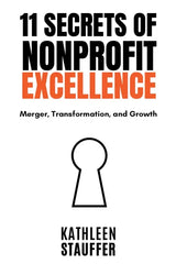 11 Secrets of Nonprofit Excellence: Merger, Transformation, and testbank + manual solution