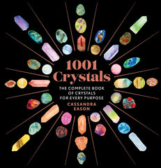 1001 Crystals: The Complete Book of Crystals for Every Purpose testbank + manual solution