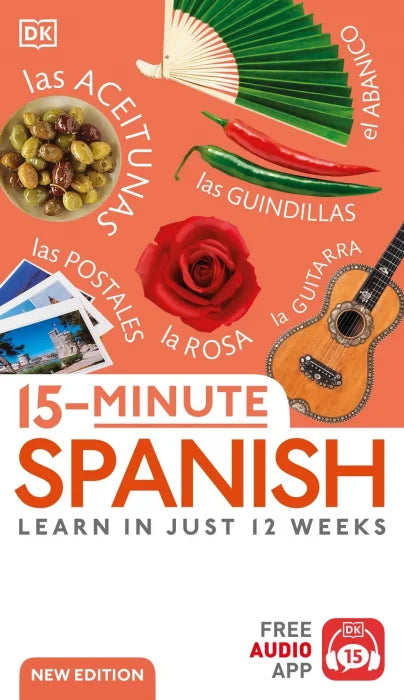 15 Minute Spanish: Learn in Just 12 Weeks, New Edition testbank + manual solution