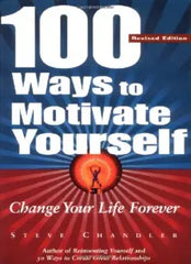 100 Ways to Motivate Yourself: Change Your Life Forever testbank + manual solution