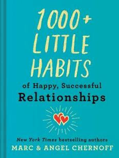 1000+ Little Habits of Happy, Successful Relationships testbank + manual solution