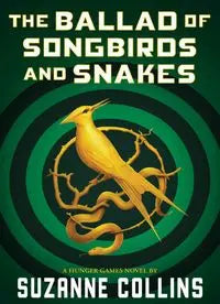 0 The Ballad of Songbirds and Snakes - Suzanne Collins testbank + manual solution