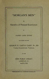 "Morgan's Men," a Narrative of Personal Experiences by Henry Lane Stone testbank + manual solution