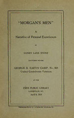 "Morgan's Men," a Narrative of Personal Experiences by Henry Lane Stone testbank + manual solution